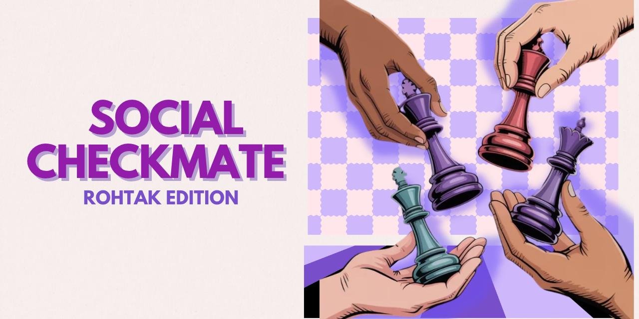 Social Checkmate Rohtak